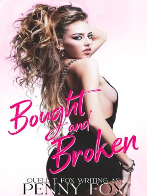 cover image of Bought and Broken
